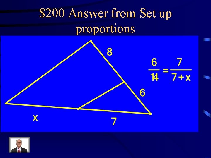 $200 Answer from Set up proportions 