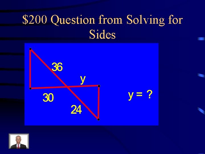 $200 Question from Solving for Sides 