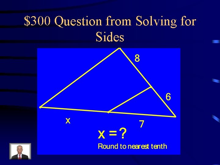 $300 Question from Solving for Sides 