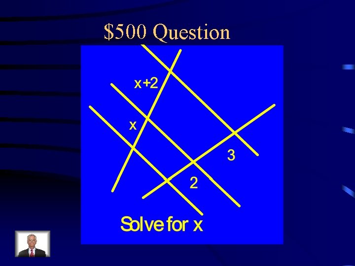 $500 Question 