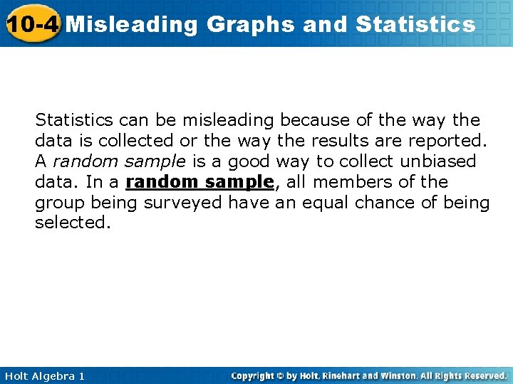 10 -4 Misleading Graphs and Statistics can be misleading because of the way the