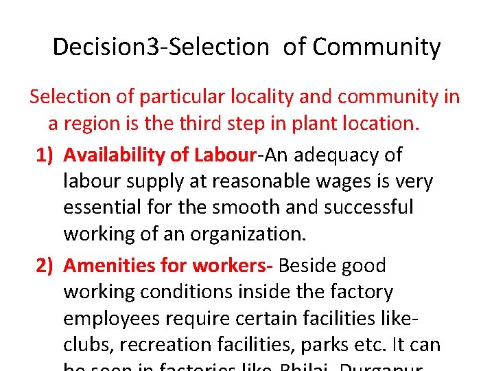 Decision 3 -Selection of Community Selection of particular locality and community in a region