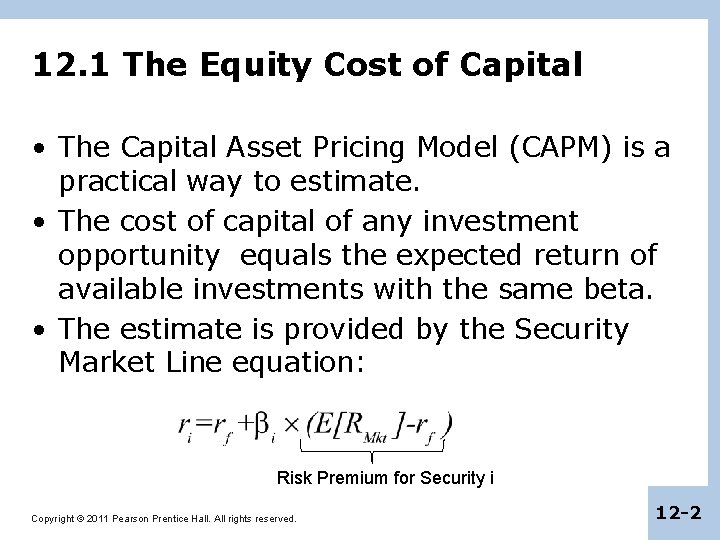 12. 1 The Equity Cost of Capital • The Capital Asset Pricing Model (CAPM)