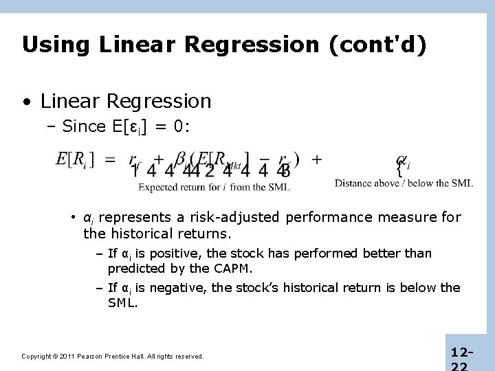 Using Linear Regression (cont'd) • Linear Regression – Since E[εi] = 0: • αi