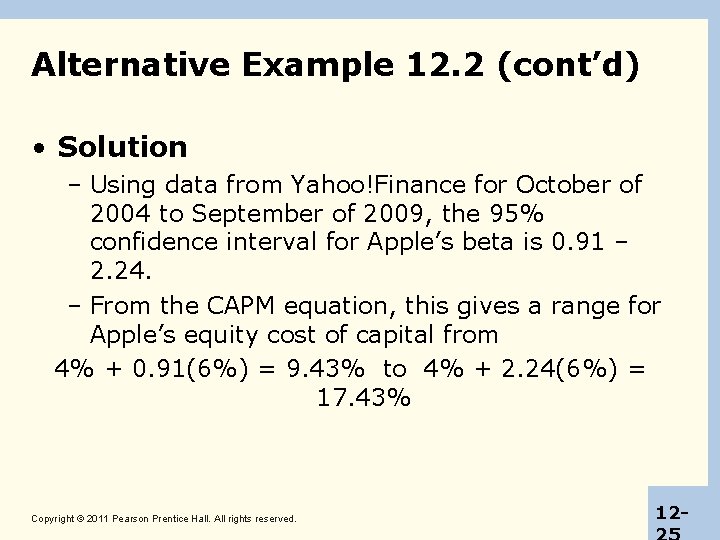 Alternative Example 12. 2 (cont’d) • Solution – Using data from Yahoo!Finance for October