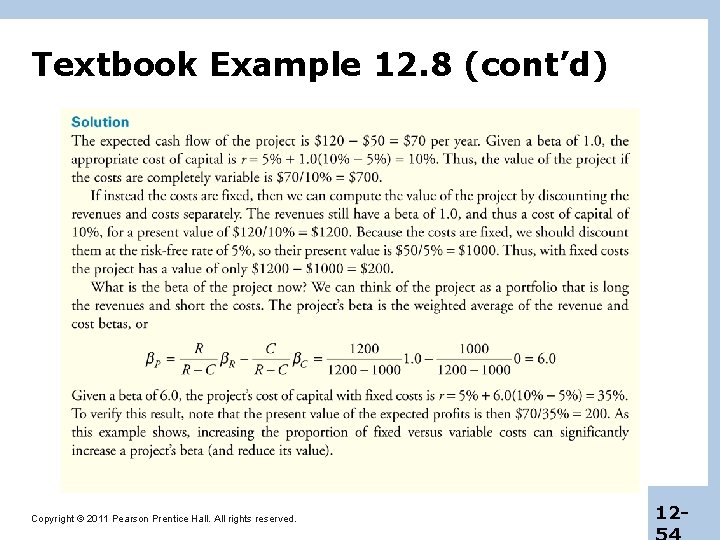 Textbook Example 12. 8 (cont’d) Copyright © 2011 Pearson Prentice Hall. All rights reserved.