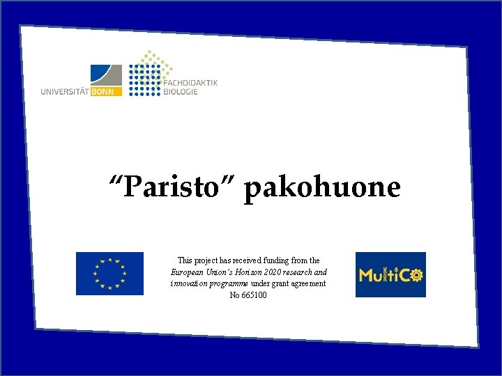 “Paristo” pakohuone This project has received funding from the European Union’s Horizon 2020 research