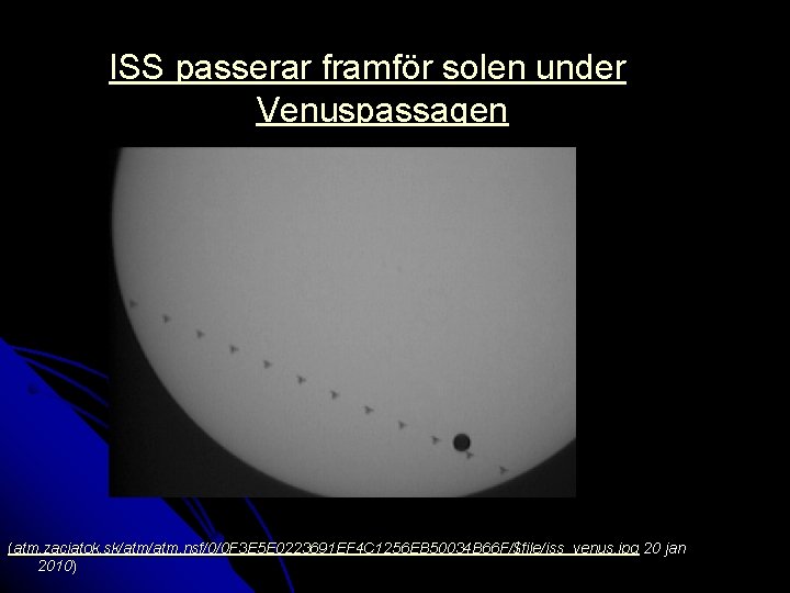 ISS passerar framför solen under Venuspassagen (atm. zaciatok. sk/atm. nsf/0/0 F 3 E 5