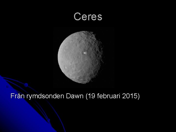 Ceres Från rymdsonden Dawn (19 februari 2015) 