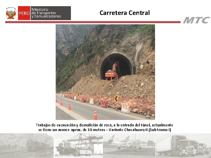 Carretera Central Trabajos de excavación y demolición de roca, a la entrada del túnel, Carretera Central Trabajos de excavación y demolición de roca, a la entrada del túnel,