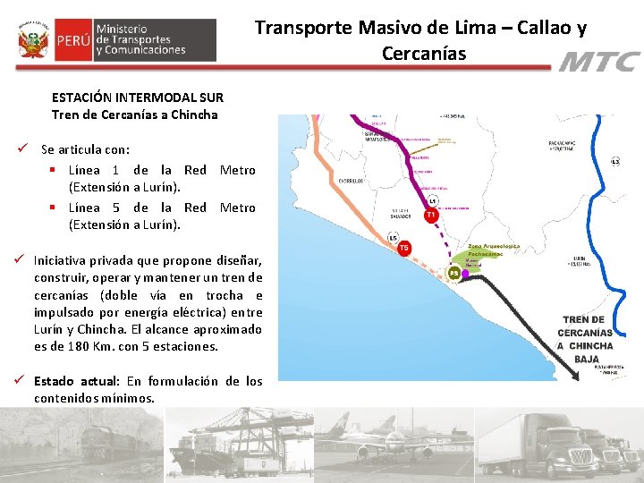 Transporte Masivo de Lima – Callao y Cercanías ESTACIÓN INTERMODAL SUR Tren de Cercanías Transporte Masivo de Lima – Callao y Cercanías ESTACIÓN INTERMODAL SUR Tren de Cercanías