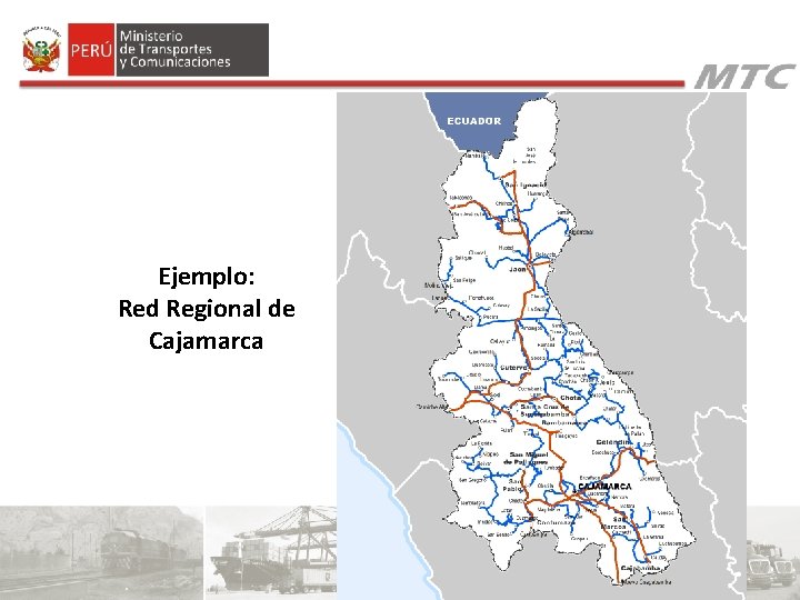 Ejemplo: Red Regional de Cajamarca Ejemplo: Red Regional de Cajamarca