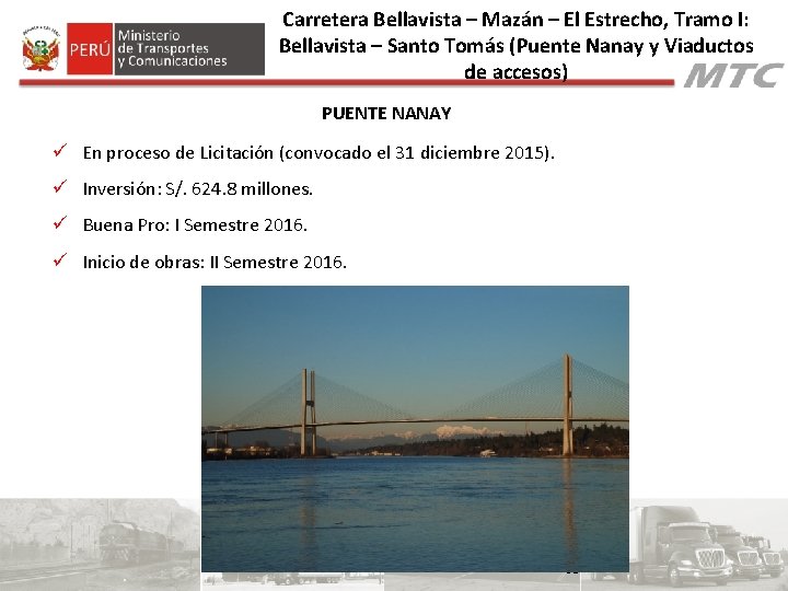 Carretera Bellavista – Mazán – El Estrecho, Tramo I: Bellavista – Santo Tomás (Puente Carretera Bellavista – Mazán – El Estrecho, Tramo I: Bellavista – Santo Tomás (Puente