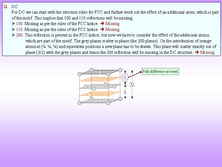 q DC. For DC we can start with the selection rules for FCC and q DC. For DC we can start with the selection rules for FCC and