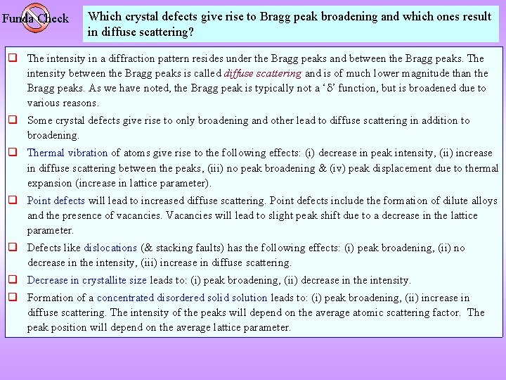 Funda Check Which crystal defects give rise to Bragg peak broadening and which ones Funda Check Which crystal defects give rise to Bragg peak broadening and which ones