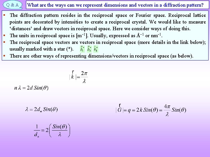 Q&A What are the ways can we represent dimensions and vectors in a diffraction Q&A What are the ways can we represent dimensions and vectors in a diffraction