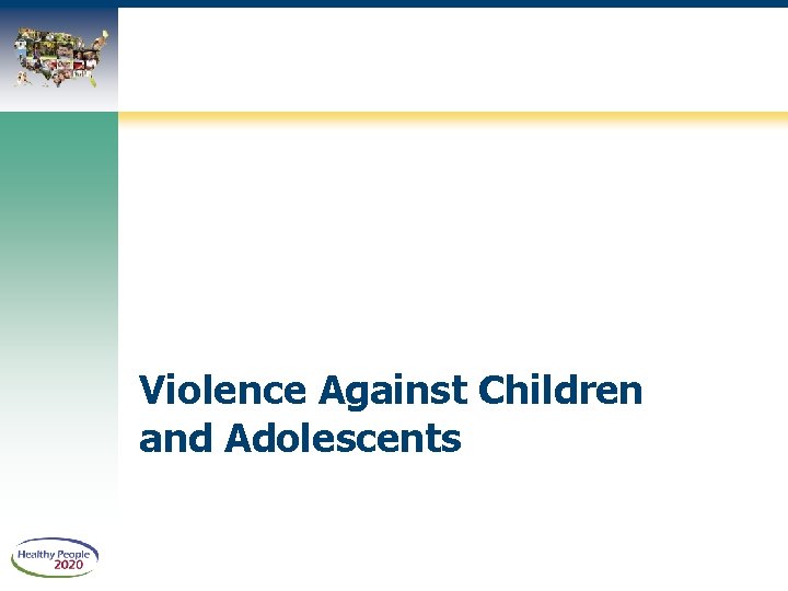 Violence Against Children and Adolescents 