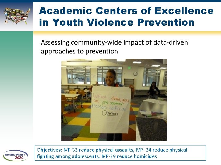 Academic Centers of Excellence in Youth Violence Prevention Assessing community-wide impact of data-driven approaches