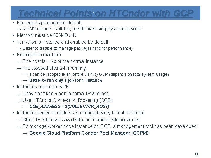 Technical Points on HTCndor with GCP • No swap is prepared as default: →