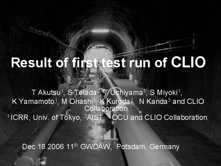 Result of first test run of CLIO T Akutsu 1, S Telada 2, T