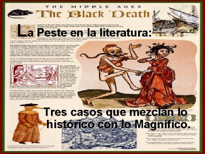 La Peste en la literatura: Tres casos que mezclan lo histórico con lo Magnífico.