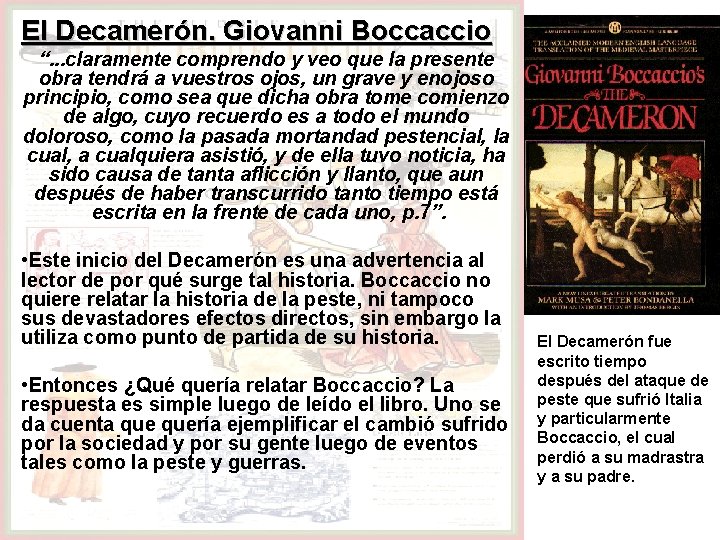El Decamerón. Giovanni Boccaccio “. . . claramente comprendo y veo que la presente