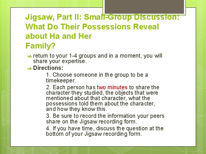 Jigsaw, Part II: Small-Group Discussion: What Do Their Possessions Reveal about Ha and Her
