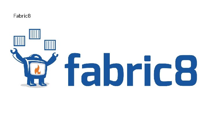Fabric 8 Fabric 8