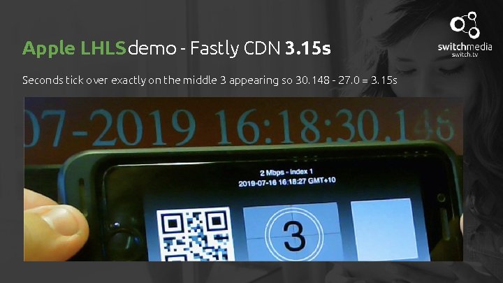Apple LHLS demo - Fastly CDN 3. 15 s Seconds tick over exactly on