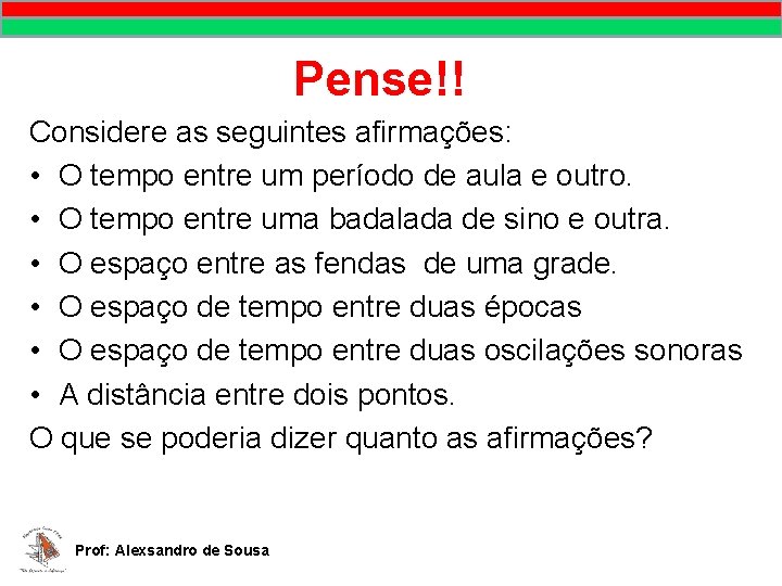MATEMÁTICA, 9º Ano Pontos no plano cartesiano/pares ordenados Pense!! Considere as seguintes afirmações: • MATEMÁTICA, 9º Ano Pontos no plano cartesiano/pares ordenados Pense!! Considere as seguintes afirmações: •
