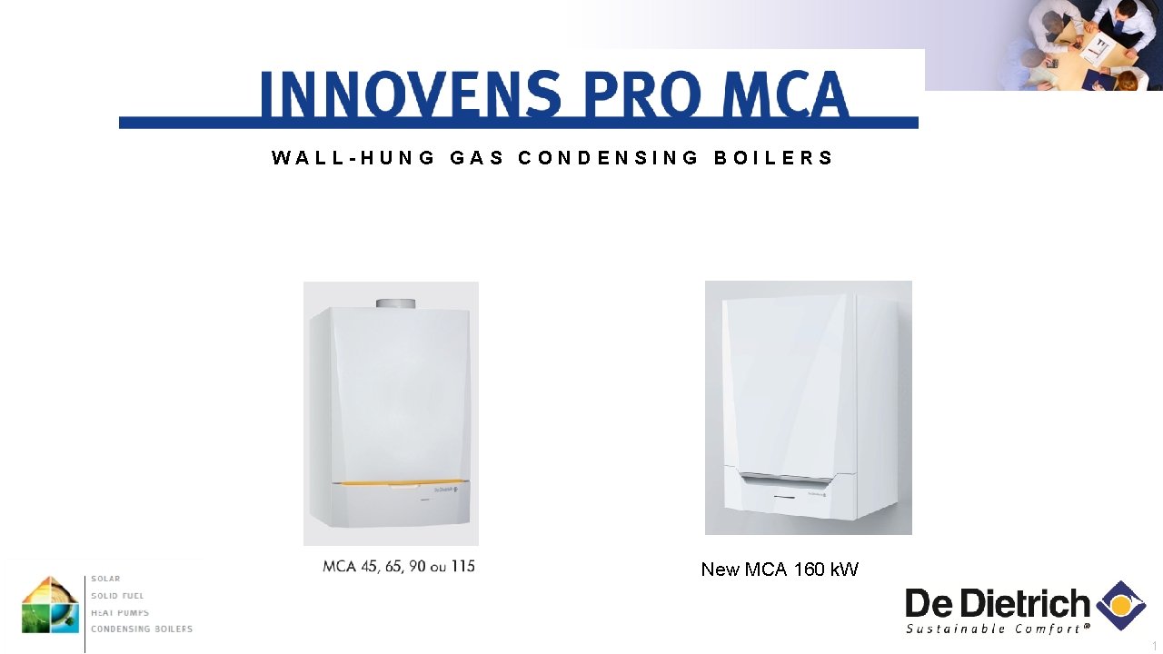 WALL-HUNG GAS CONDENSING BOILERS New MCA 160 k. W 1 