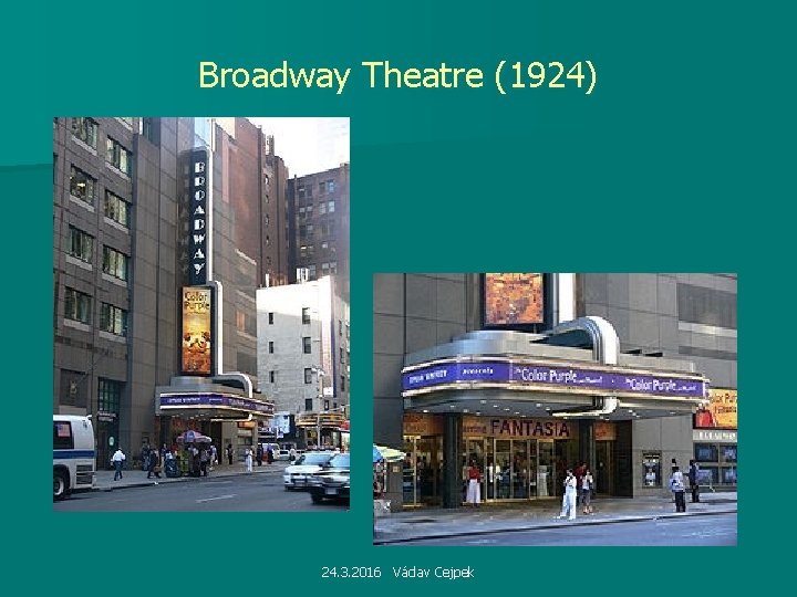 Broadway Theatre (1924) 24. 3. 2016 Václav Cejpek 