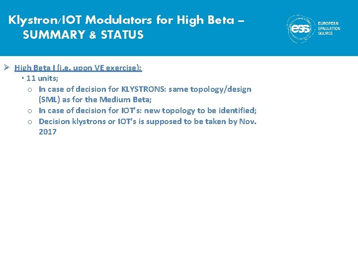Klystron/IOT Modulators for High Beta – SUMMARY & STATUS Ø High Beta I (i.