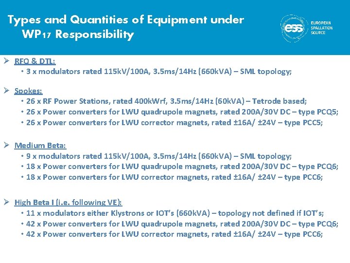 Types and Quantities of Equipment under WP 17 Responsibility Ø RFQ & DTL: •