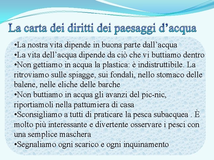 La carta dei diritti dei paesaggi d’acqua • La nostra vita dipende in buona