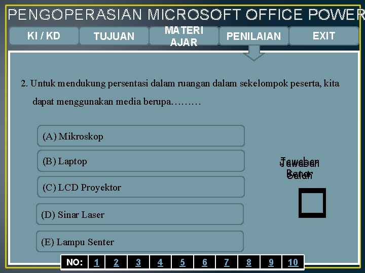 PENGOPERASIAN MICROSOFT OFFICE POWER KI / KD MATERI AJAR TUJUAN EXIT PENILAIAN 2. Untuk PENGOPERASIAN MICROSOFT OFFICE POWER KI / KD MATERI AJAR TUJUAN EXIT PENILAIAN 2. Untuk