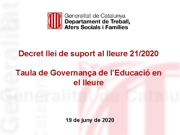 Decret llei de suport al lleure 21/2020 Taula de Governança de l’Educació en el