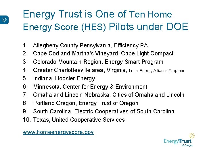 Energy Trust is One of Ten Home Energy Score (HES) Pilots under DOE 1.