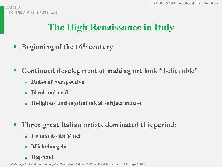 Chapter 3. 6 Art of Renaissance and Baroque Europe PART 3 HISTORY AND CONTEXT