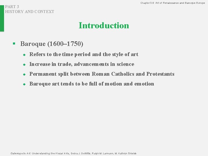 Chapter 3. 6 Art of Renaissance and Baroque Europe PART 3 HISTORY AND CONTEXT