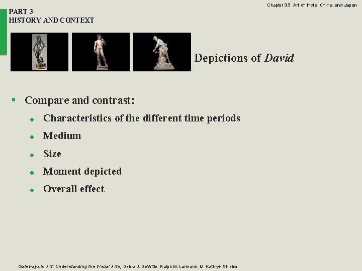 Chapter 3. 3 Art of India, China, and Japan PART 3 HISTORY AND CONTEXT