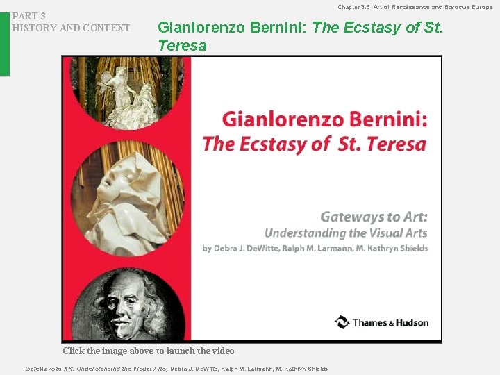 Chapter 3. 6 Art of Renaissance and Baroque Europe PART 3 HISTORY AND CONTEXT