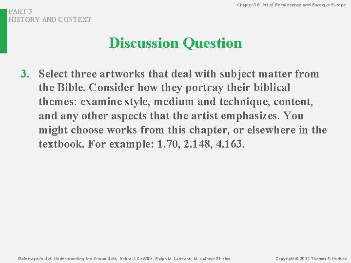 Chapter 3. 6 Art of Renaissance and Baroque Europe PART 3 HISTORY AND CONTEXT