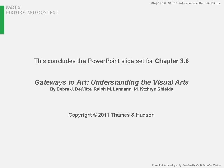 Chapter 3. 6 Art of Renaissance and Baroque Europe PART 3 HISTORY AND CONTEXT