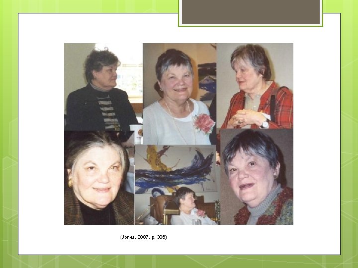 (Jones, 2007, p. 306) 