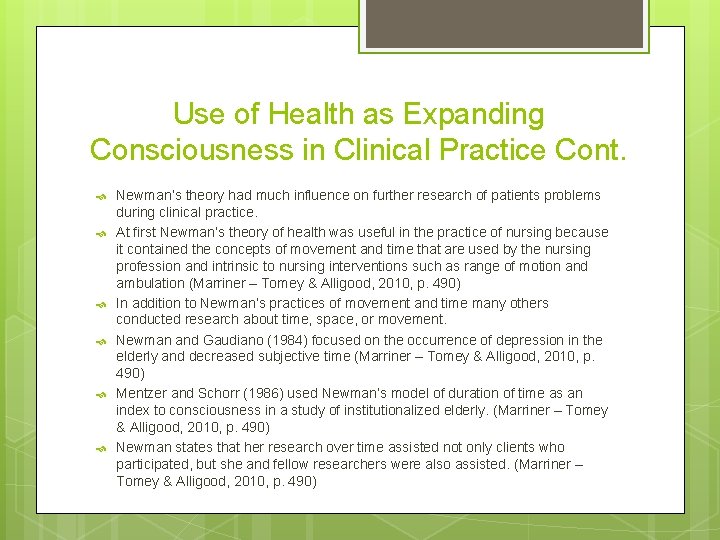 Use of Health as Expanding Consciousness in Clinical Practice Cont. Newman’s theory had much