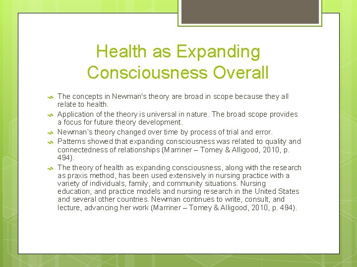 Health as Expanding Consciousness Overall The concepts in Newman's theory are broad in scope