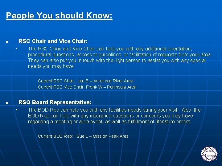 People You should Know: RSC Chair and Vice Chair: n • The RSC Chair