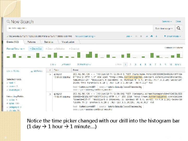 Notice the time picker changed with our drill into the histogram bar (1 day