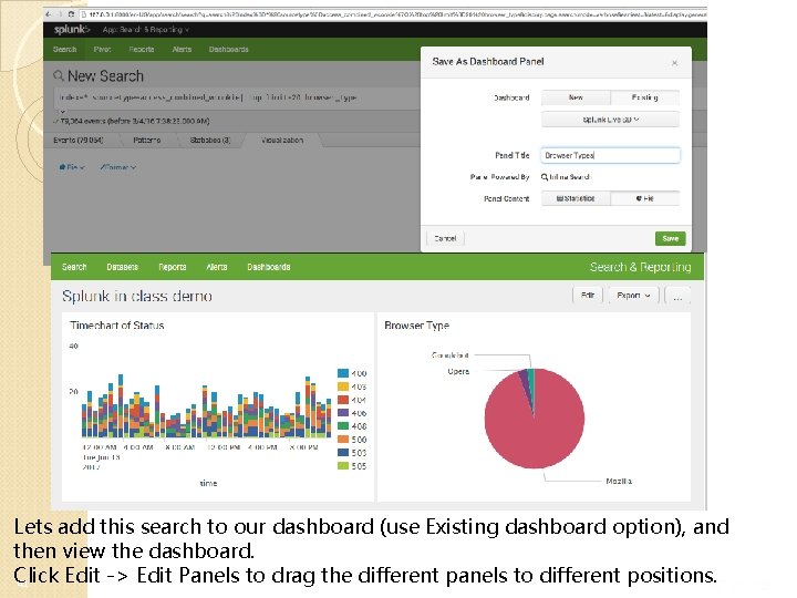 Lets add this search to our dashboard (use Existing dashboard option), and then view